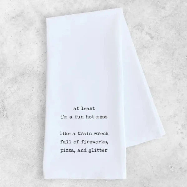 Fun Hot Mess - Funny Tea Towel