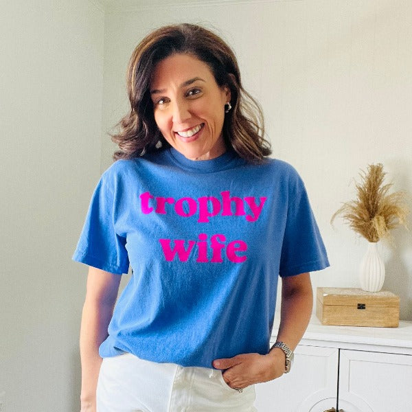 Trophy Wife Graphic Tee