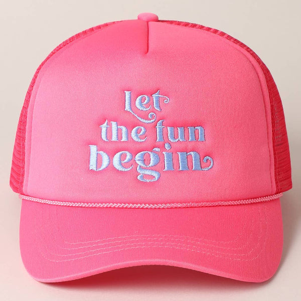 Let the Fun Begin Trucker Hat