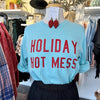 Holiday Hot Mess L/S Tee