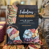 Fabulous Food Boards! Book